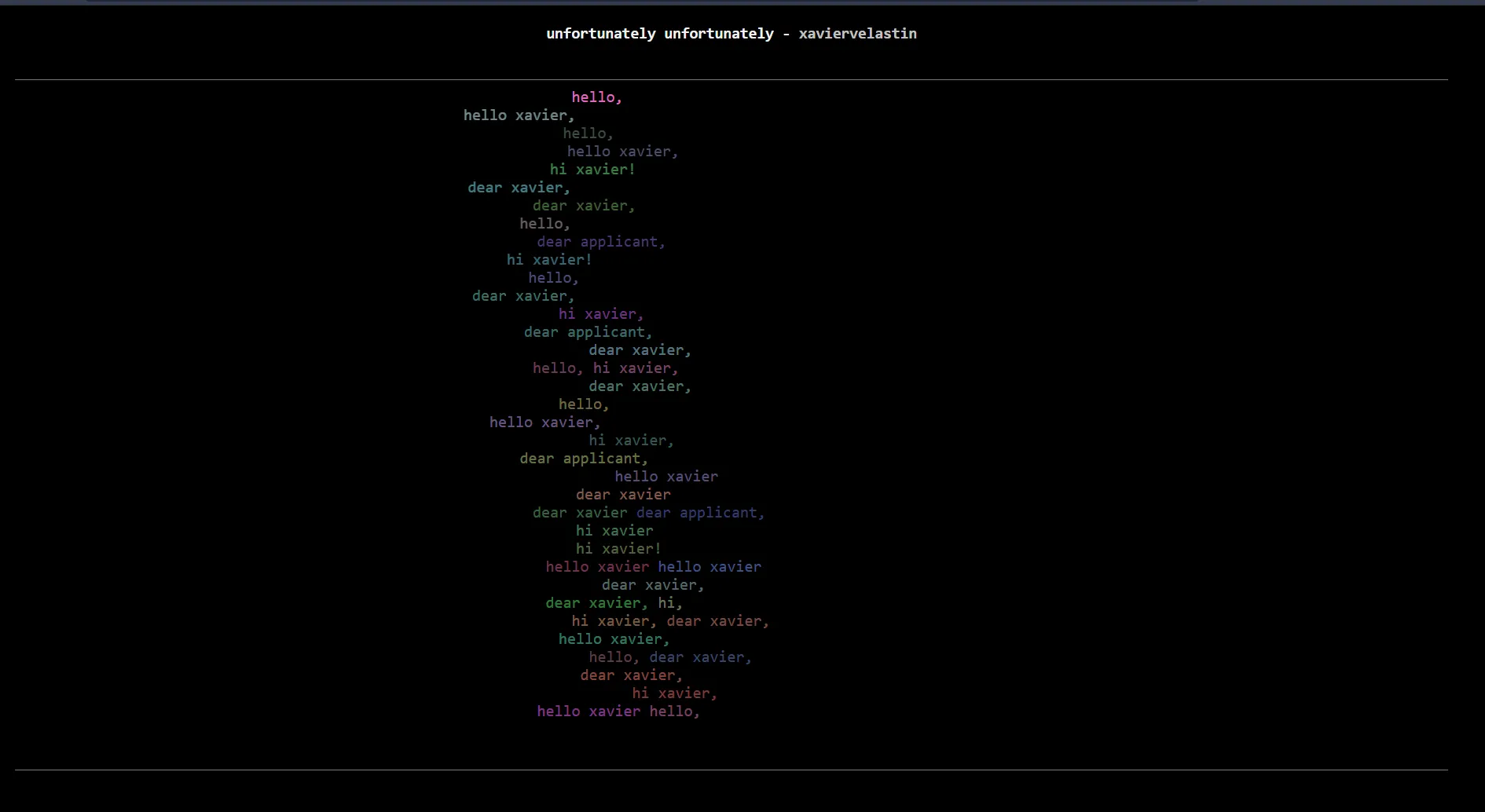 Screenshot from the piece unfortunately unfortunately - a series of words cascading down a black screen